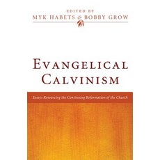 Evangelical Calvinism Hardcover, Pickwick Publications