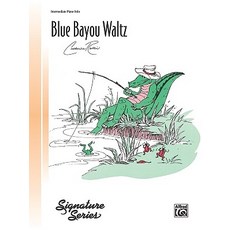 Blue Bayou Waltz: Sheet Paperback, Alfred Music