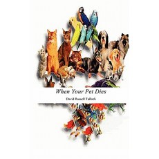 When Your Pet Dies Paperback, Parson's Porch Books