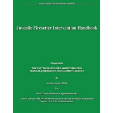 Juvenile Firesetter Intervention Handbook Paperback, Createspace