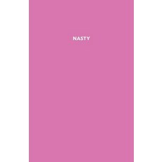 Nasty: A Dauntless Blank Book Paperback, Dankworth Publishing