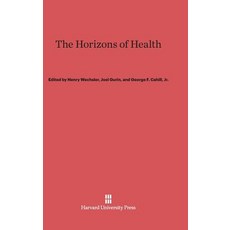 The Horizons of Health Hardcover, Harvard University Press