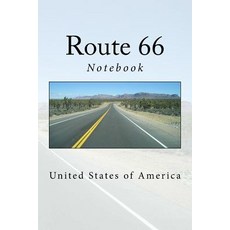 Route 66: USA Notebook 150 Lined Pages Softcover 6 X 9 Paperback, Createspace Independent Publishing Platform