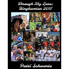 Through My Lens: Binghamton 2017 Paperback, Createspace Independent Publishing Platform