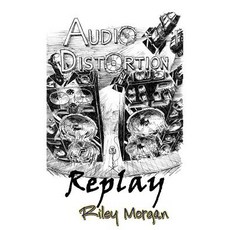 Audio Distortion: Replay Paperback, C Clef Publishing LLC