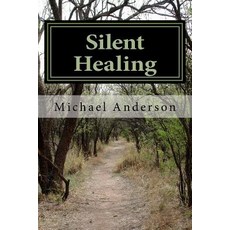 Silent Healing Paperback, Createspace Independent Publishing Platform
