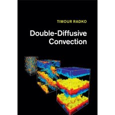 Double-Diffusive Convection, Cambridge University Press
