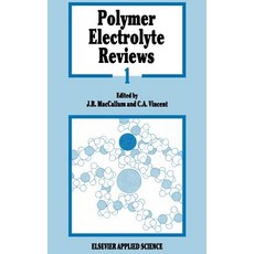 Polymer Electrolyte Reviews Hardcover, Springer