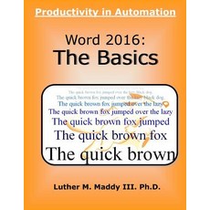 Word 2016: The Basics Paperback, Createspace Independent Publishing Platform