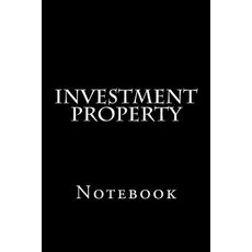 Investment Property: Notebook 150 Lined Pages Softcover 6 X 9 Paperback, Createspace Independent Publishing Platform