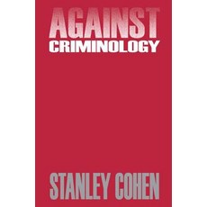 Against Criminology Hardcover, Routledge