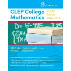 CLEP College Mathematics Study Guide 2018-2019: CLEP Math Examination Prep and Practice Test Questions Paperback, Accepted, Inc.