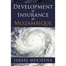 Development of Insurance in Mozambique Paperback, Authorhouse UK