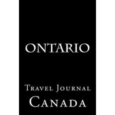 Ontario: Travel Journal Paperback, Createspace Independent Publishing Platform