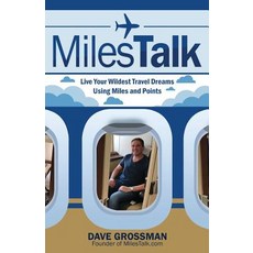 Milestalk: Live Your Wildest Dreams Using Miles and Points Paperback, Milestalk