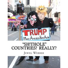 Sh!thole Countries? Really?: We March! Paperback, Createspace Independent Publishing Platform