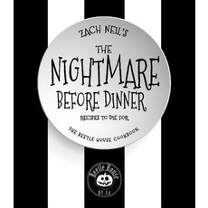 The Nightmare Before Dinner: Recipes to Die For: The Official Beetle House Cookbook Hardcover, Race Point Publishing