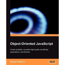Object-Oriented JavaScript Paperback, Packt Publishing