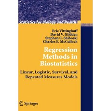 Regression Methods in Biostatistics: Linear Logistic Survival and Repeated Measures Models Hardcover, Springer