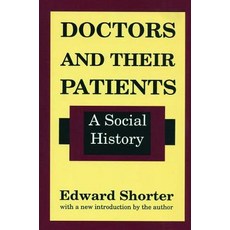 Doctors and Their Patients: A Social History Hardcover, Routledge