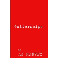 Guttersnipe Paperback, Createspace Independent Publishing Platform