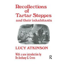 Recollections of Tartar Steppes and Their Inhabitants Paperback, Routledge