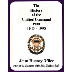 The History of the Unified Command Plan 1946 - 1993 Paperback, Createspace Independent Publishing Platform