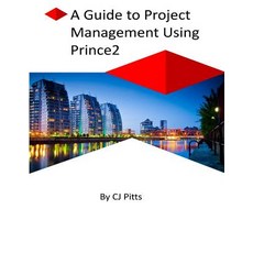 Prince2 - A Guide to Project Management Paperback, Createspace Independent Publishing Platform
