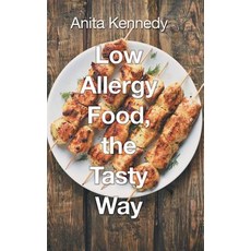 Low Allergy Food the Tasty Way Hardcover, iUniverse