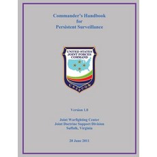 Commander's Handbook for Persistent Surveillance Paperback, Createspace Independent Publishing Platform