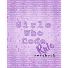 Girls Who Code Rule Notebook: Lavender (8x10) 100 Pages Paperback, Createspace Independent Publishing Platform
