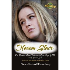 Harem Slave: One Thousand Nine Hundred and Four Days of Hell on the Persian Gulf Paperback, Nancy Hartwell