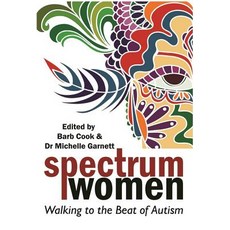 Spectrum Women:Walking to the Beat of Autism, Jessica Kingsley Publishers
