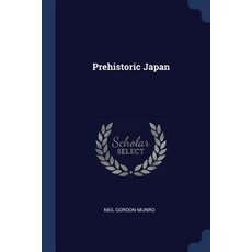 Prehistoric Japan Paperback, Sagwan Press