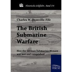 The British Submarine Warfare Paperback, Salzwasser-Verlag Gmbh