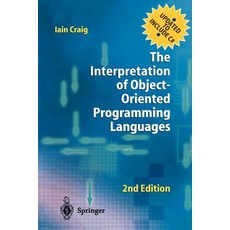 The Interpretation of Object-Oriented Programming Languages Paperback, Springer