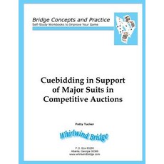 Cuebidding in Support of Major Suits in Competitive Auctions Paperback, Bridge with Patty