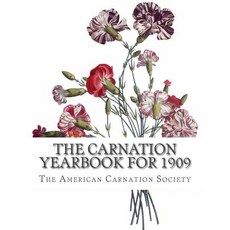 The Carnation Yearbook for 1909 Paperback, Createspace Independent Publishing Platform