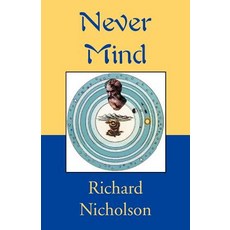 Never Mind Paperback, Xlibris Corporation