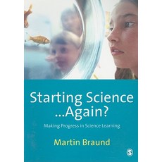 Starting Science...Again?: Making Progress in Science Learning Paperback, Sage Publications Ltd