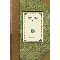 Barry's Fruit Garden Paperback, Applewood Books