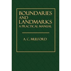 Boundaries and Landmarks: A Practical Manual Paperback, Createspace Independent Publishing Platform