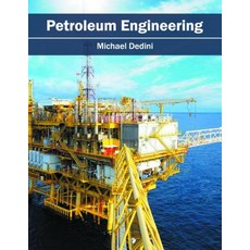 Petroleum Engineering Hardcover, Syrawood Publishing House