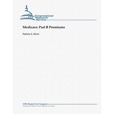 Medicare: Part B Premiums Paperback, Createspace