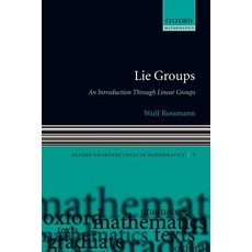 Lie Groups: An Introduction Through Linear Groups Paperback, OUP Oxford