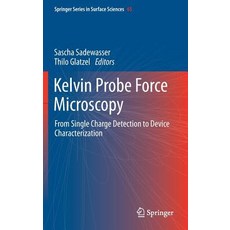 Kelvin Probe Force Microscopy: From Single Charge Detection to Device Characterization Hardcover, Springer