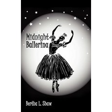 Midnight Ballerina Paperback, Authorhouse