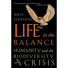 Life in the Balance: Humanity and the Biodiversity Crisis Paperback, Princeton University Press