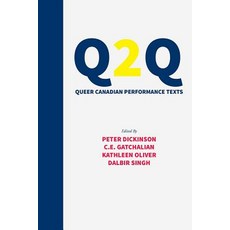 Q2q: Queer Canadian Performance Texts Paperback, Playwrights Canada Press