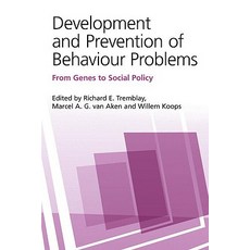 Development and Prevention of Behaviour Problems: From Genes to Social Policy Hardcover, Psychology Press
